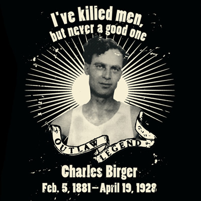 Outlaw Legend Charles Birger